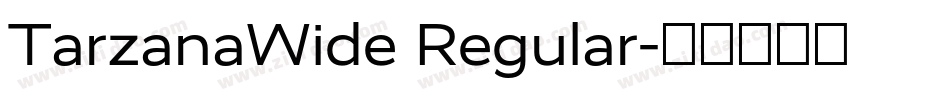 TarzanaWide Regular字体转换